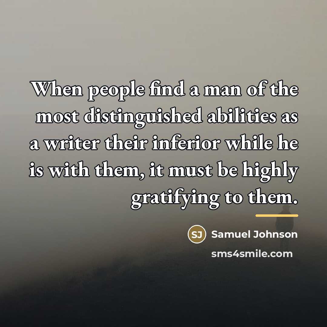 “When people find a man of the most distinguished abilities…” quote by Samuel Johnson