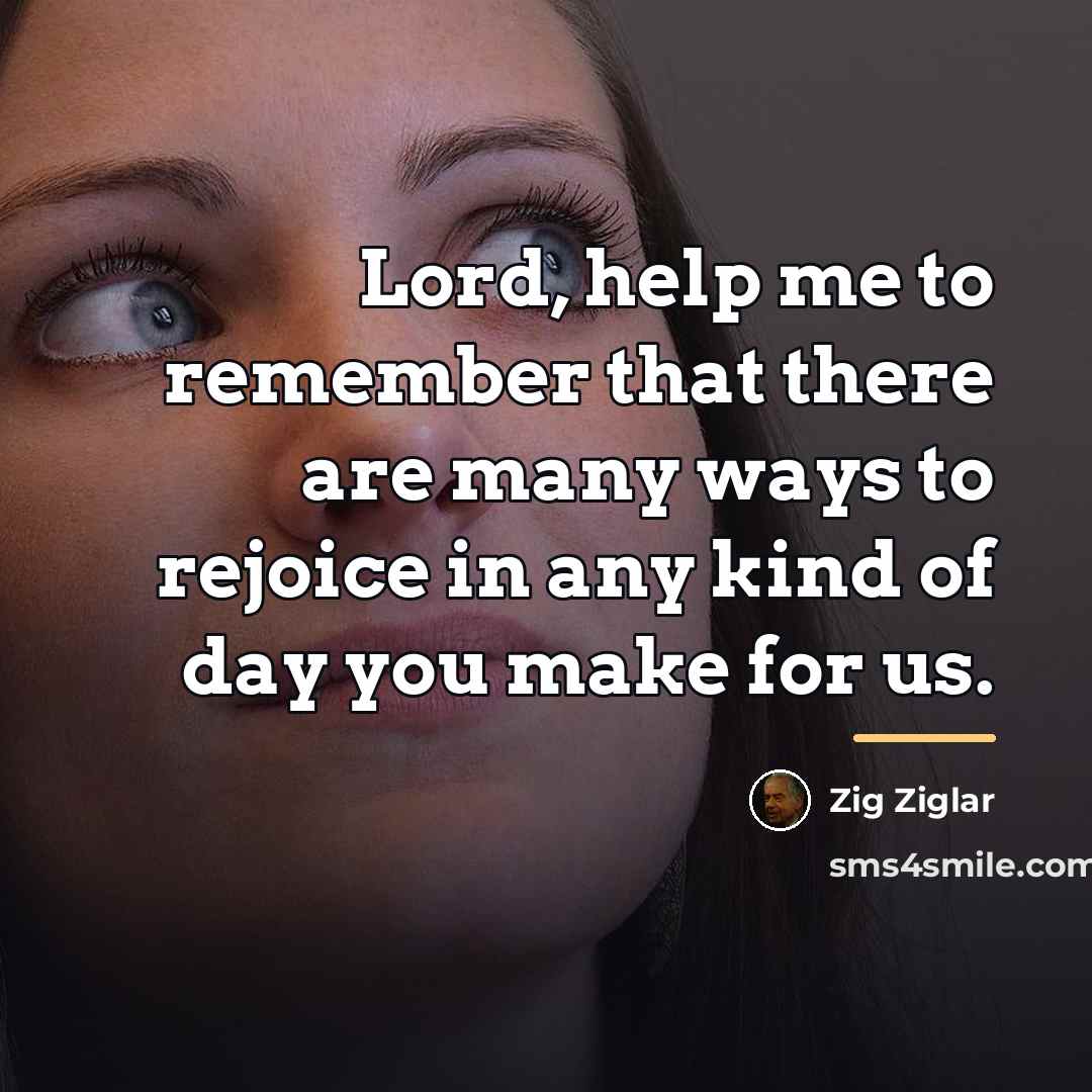“Lord, help me to remember that there are many ways…” quote by Zig Ziglar