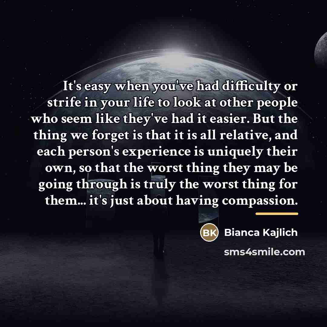 “It's easy when you've had difficulty or strife in your…” quote by Bianca Kajlich