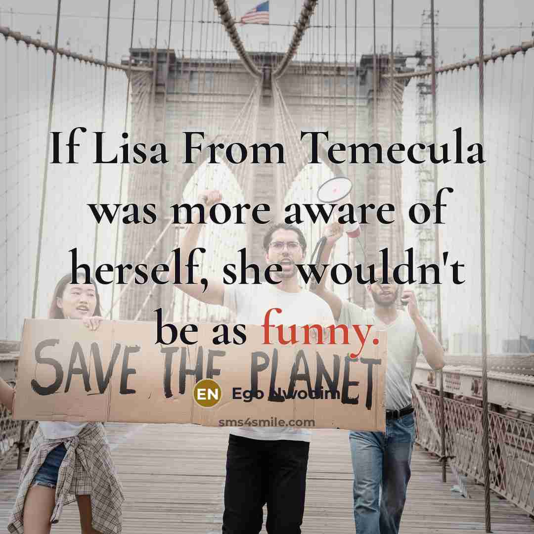 “If Lisa From Temecula was more aware of herself, she…” quote by Ego Nwodim