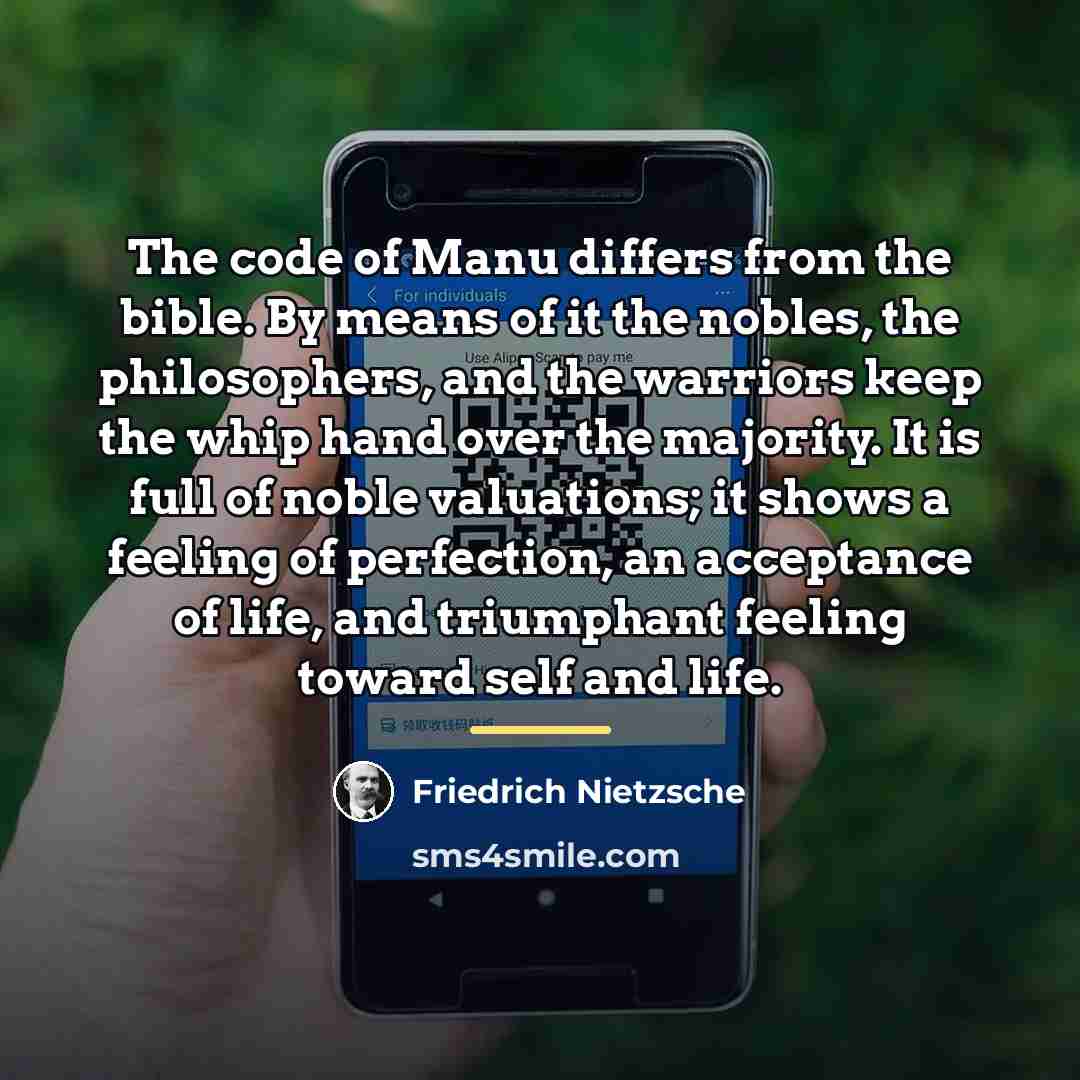 “The code of Manu differs from the bible. By means…” quote by Friedrich Nietzsche