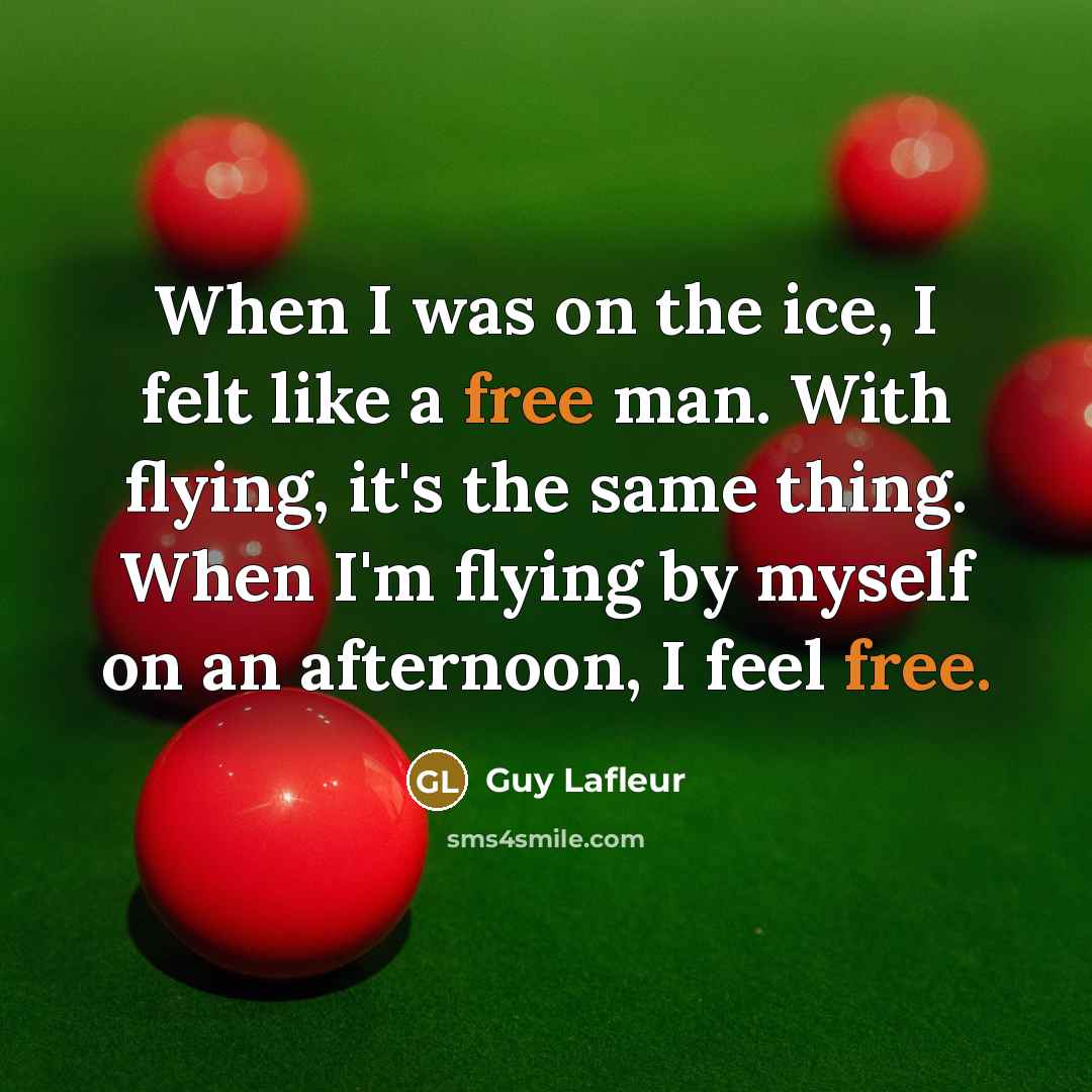 “When I was on the ice, I felt like a…” quote by Guy Lafleur