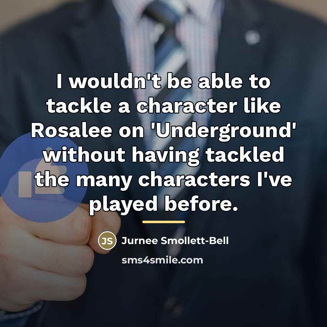 “I wouldn't be able to tackle a character like Rosalee…” quote by Jurnee Smollett-Bell