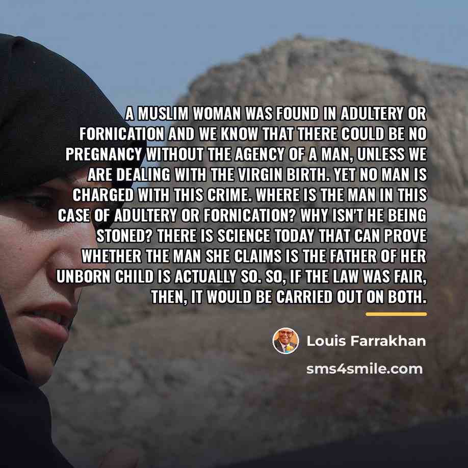 “A Muslim woman was found in adultery or fornication and…” quote by Louis Farrakhan