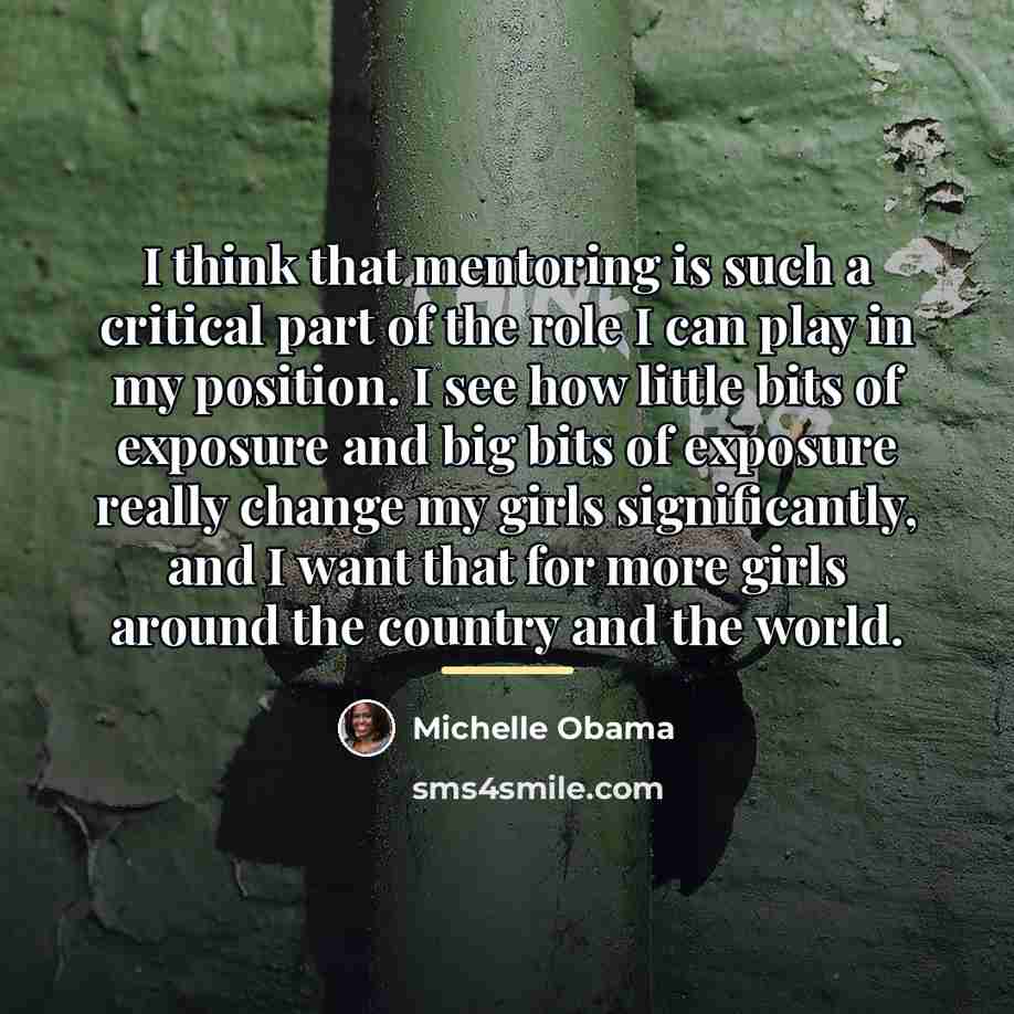 “I think that mentoring is such a critical part of…” quote by Michelle Obama