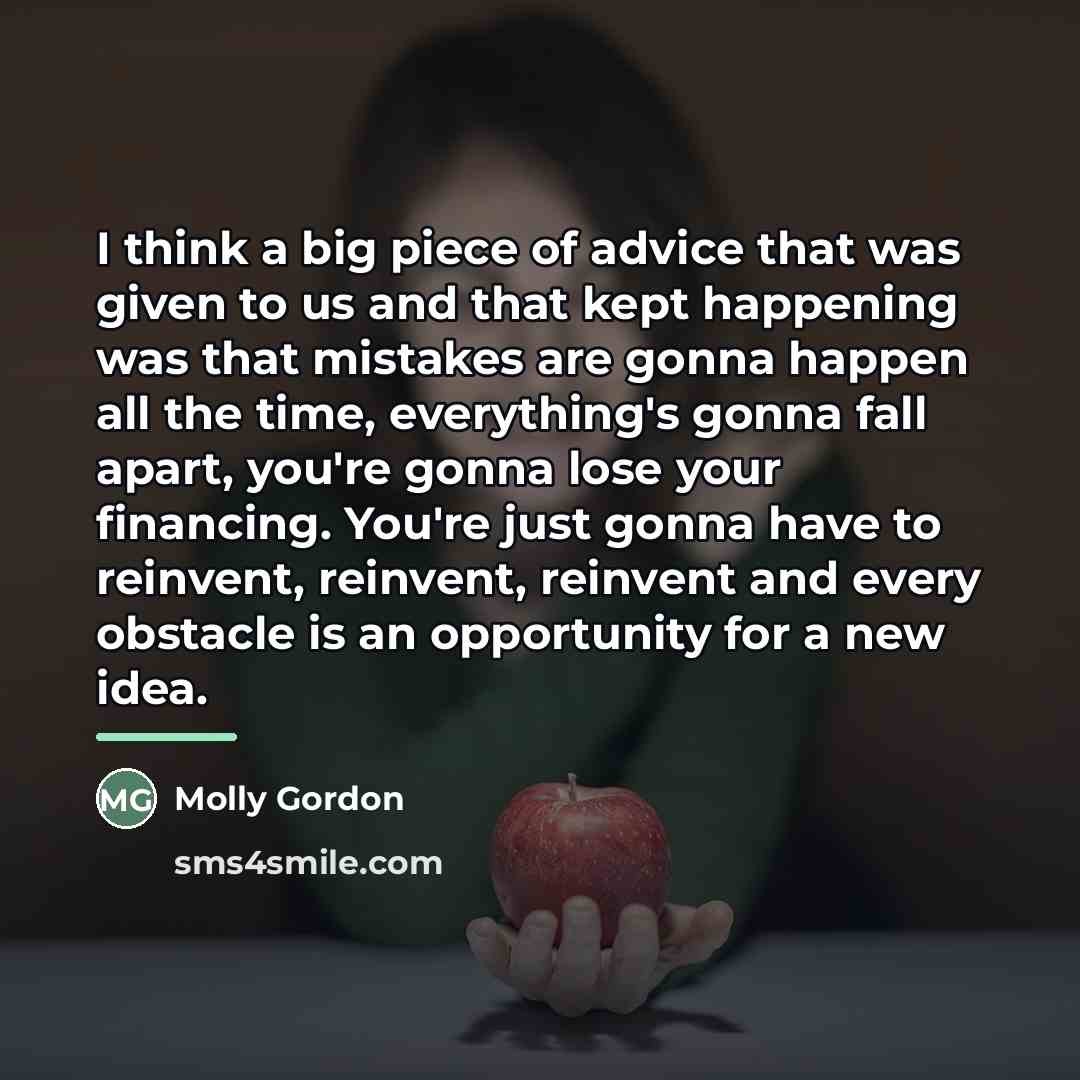 “I think a big piece of advice that was given…” quote by Molly Gordon