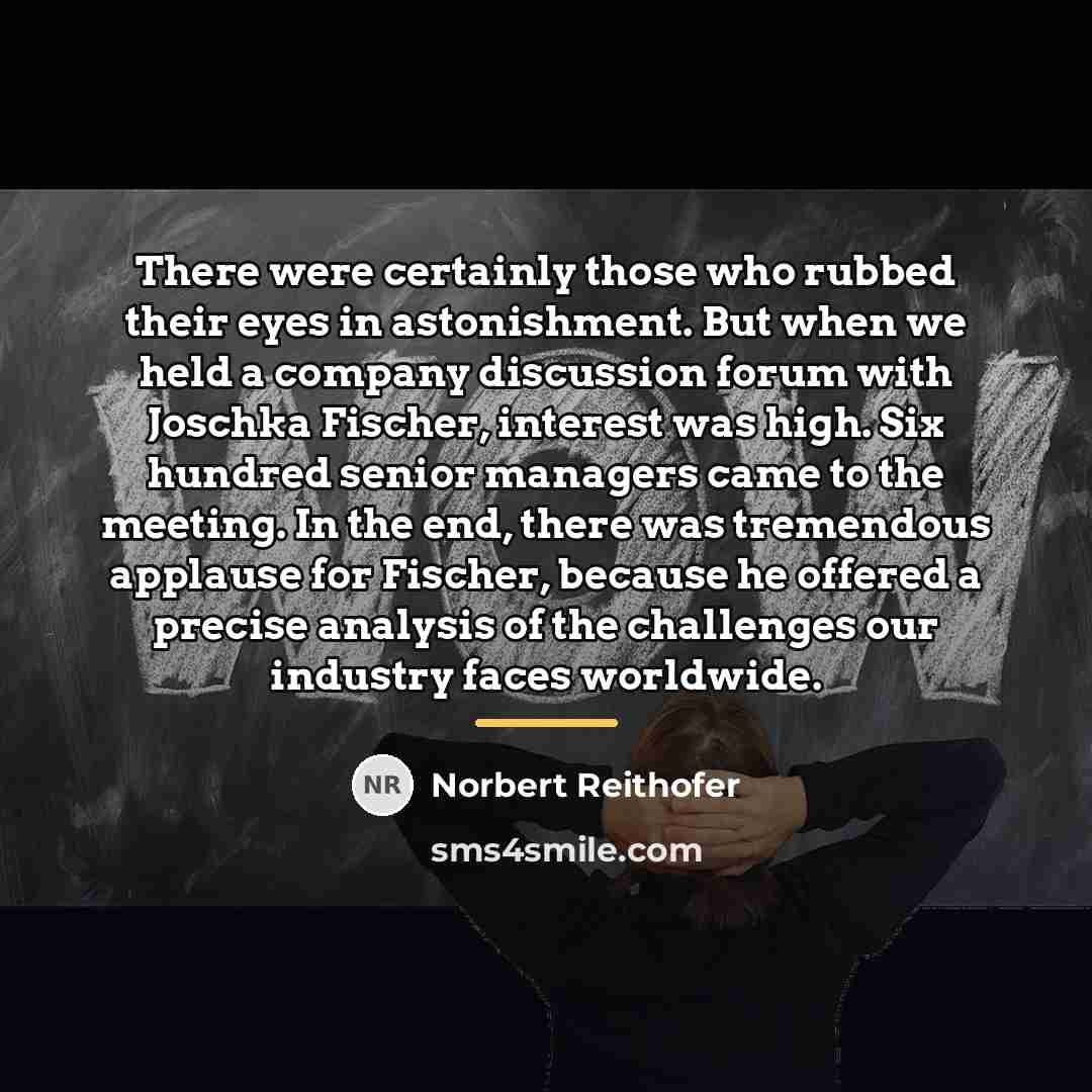 “There were certainly those who rubbed their eyes in astonishment.…” quote by Norbert Reithofer