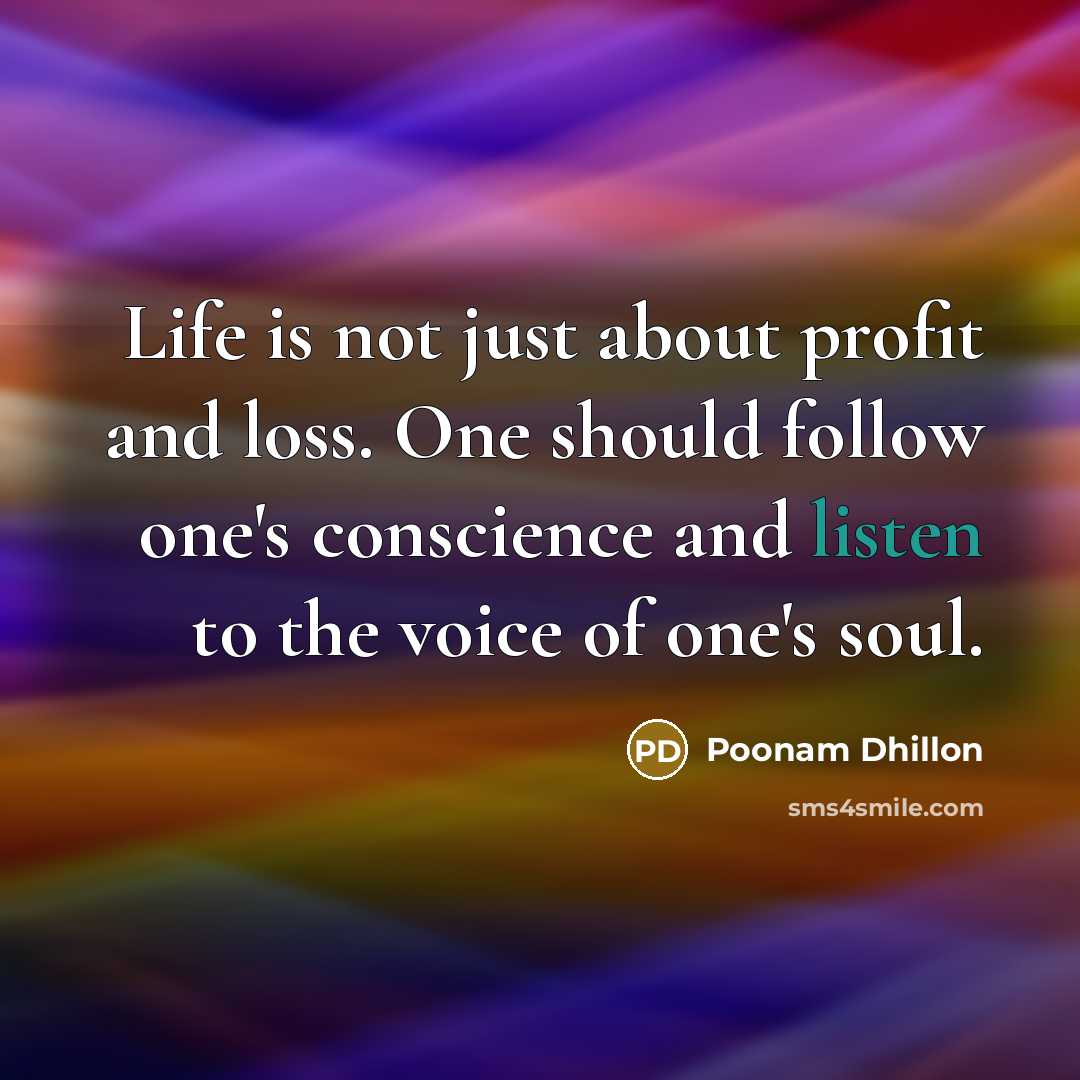 “Life is not just about profit and loss. One should…” quote by Poonam Dhillon