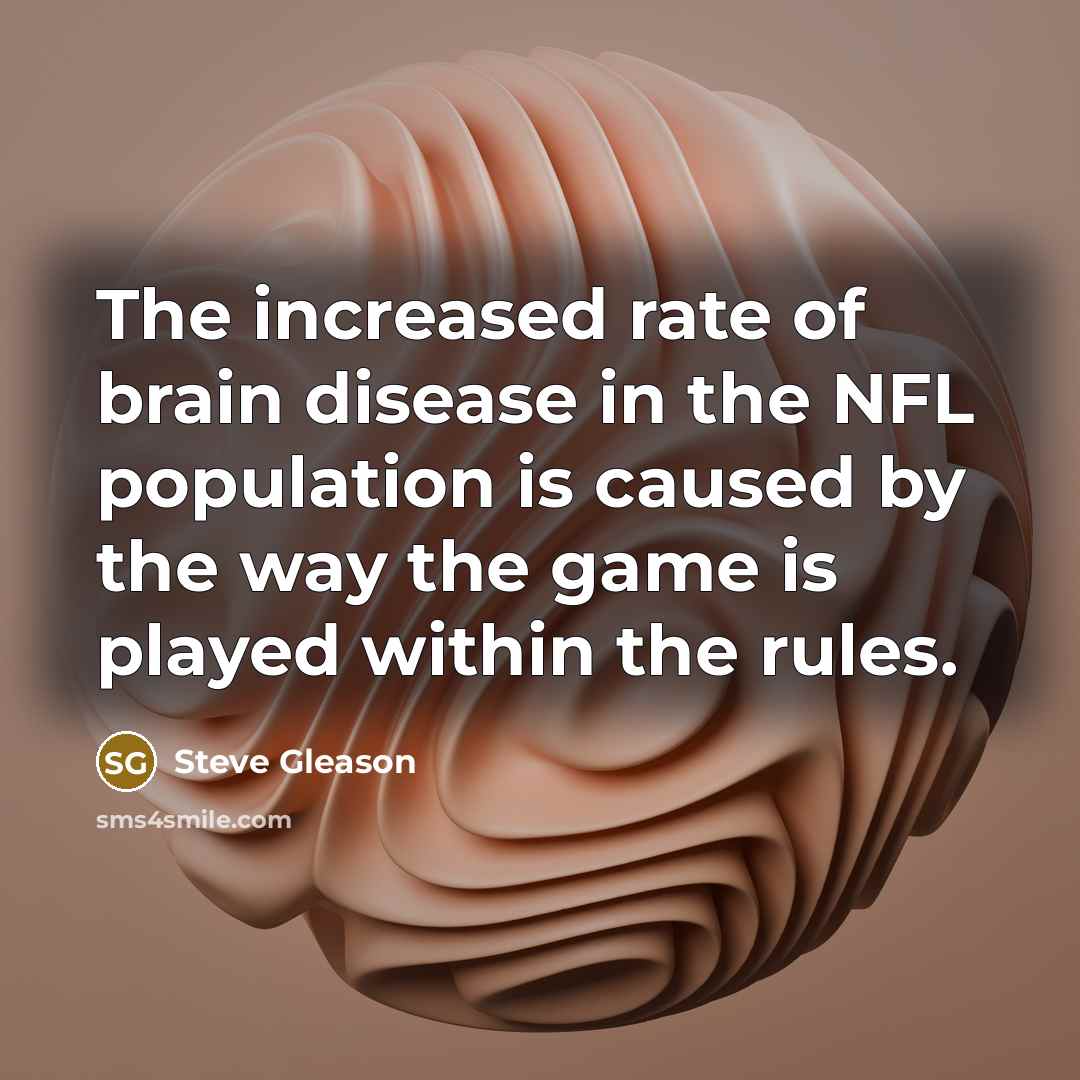 “The increased rate of brain disease in the NFL population…” quote by Steve Gleason