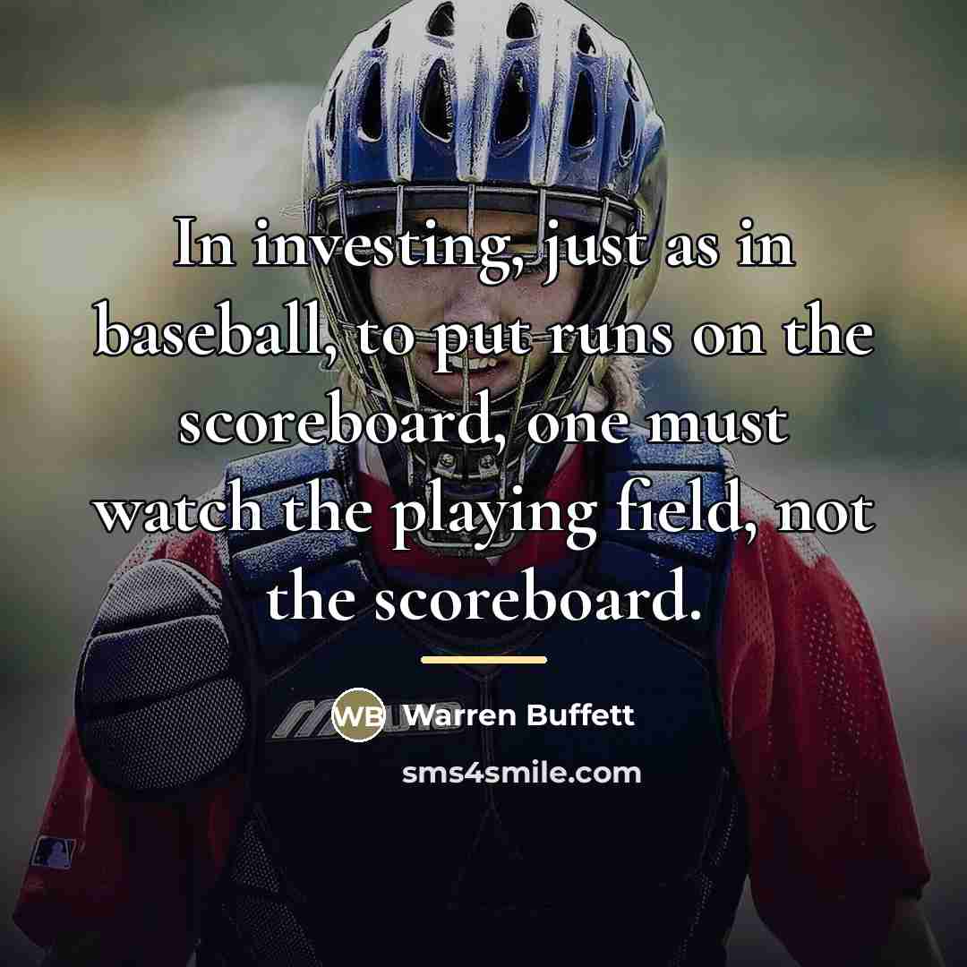 “In investing, just as in baseball, to put runs on…” quote by Warren Buffett