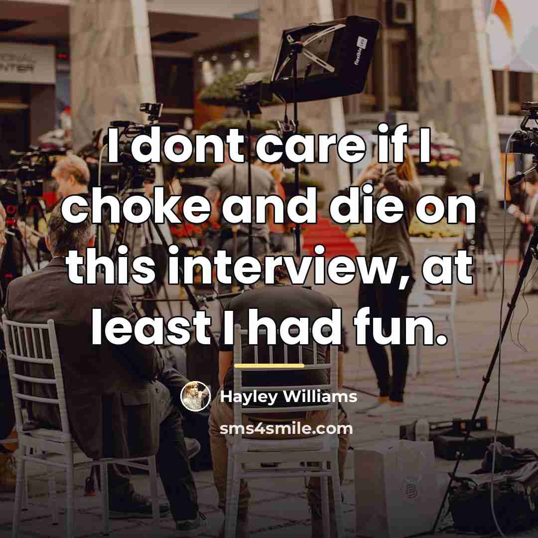 “I dont care if I choke and die on this…” quote by Hayley Williams