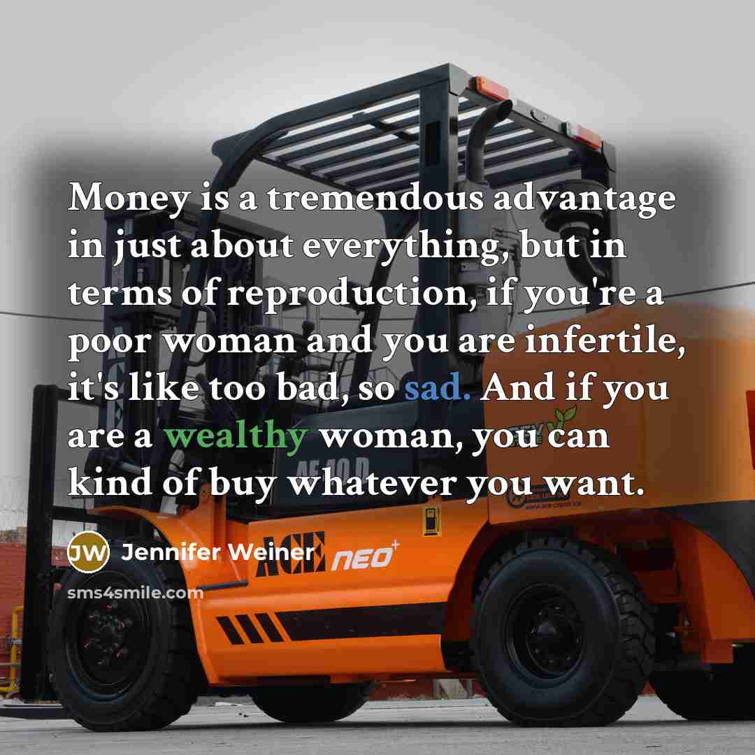 “Money is a tremendous advantage in just about everything, but…” quote by Jennifer Weiner