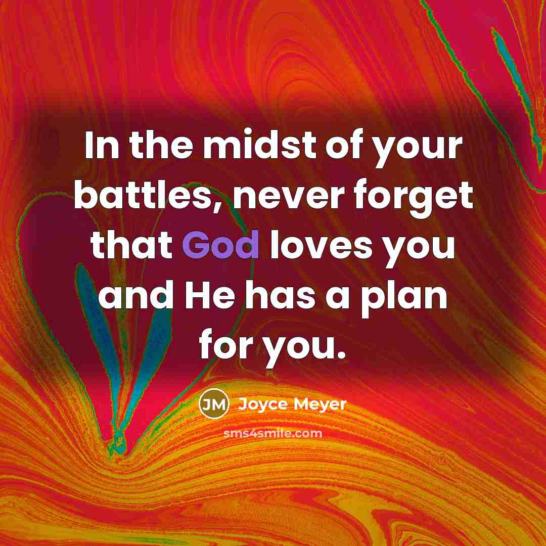 “In the midst of your battles, never forget that God…” quote by Joyce Meyer