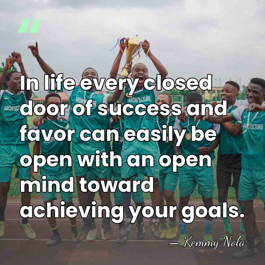 In life every closed door of success and favor can easily be&hellip; - Kemmy Nola