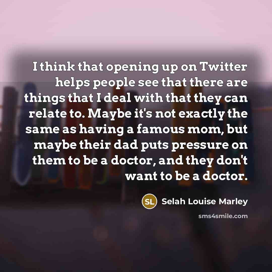“I think that opening up on Twitter helps people see…” quote by Selah Louise Marley