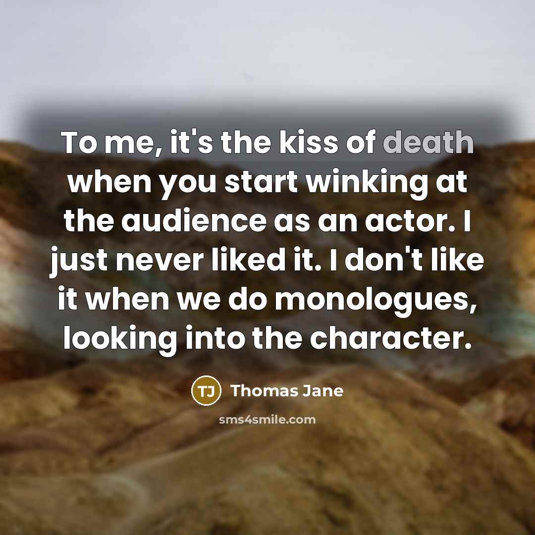 “To me, it's the kiss of death when you start…” quote by Thomas Jane