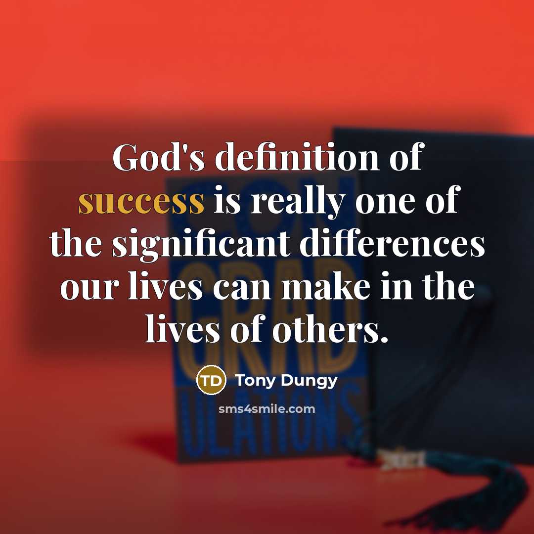 “God's definition of success is really one of the significant…” quote by Tony Dungy