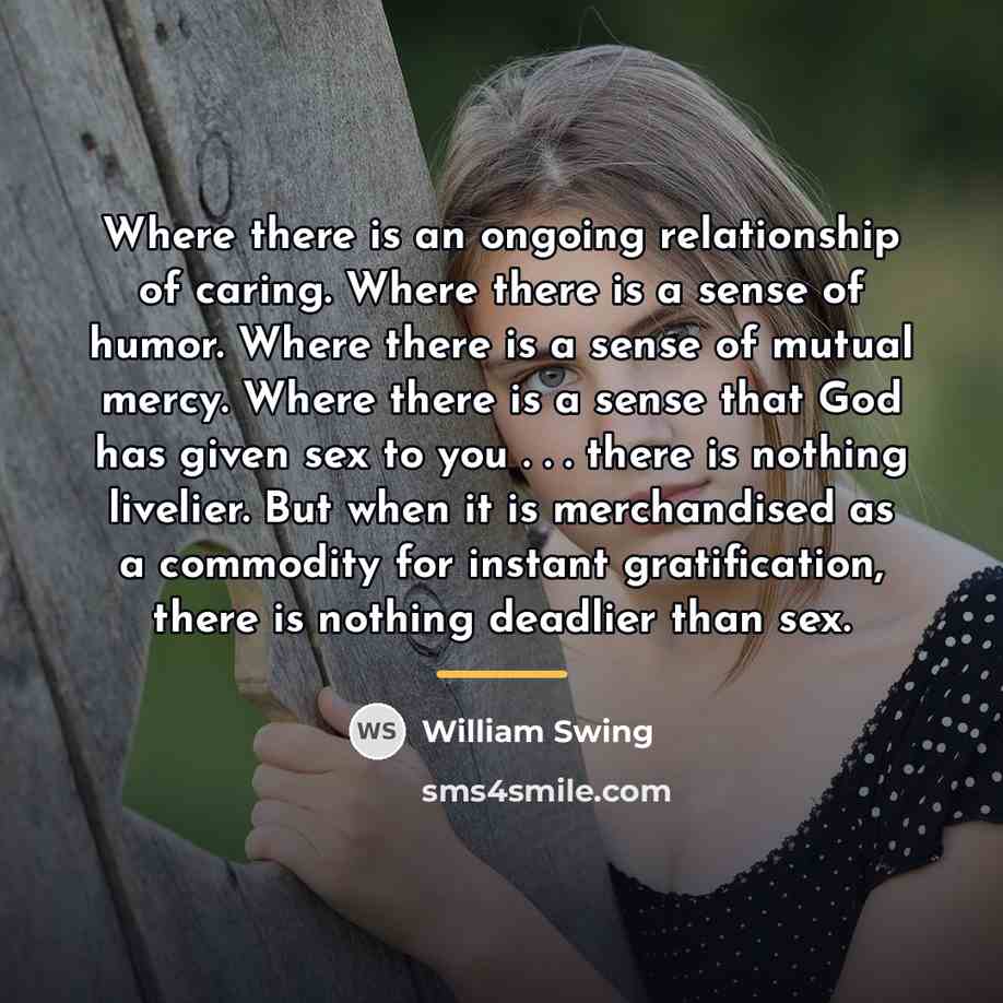 “Where there is an ongoing relationship of caring. Where there…” quote by William Swing