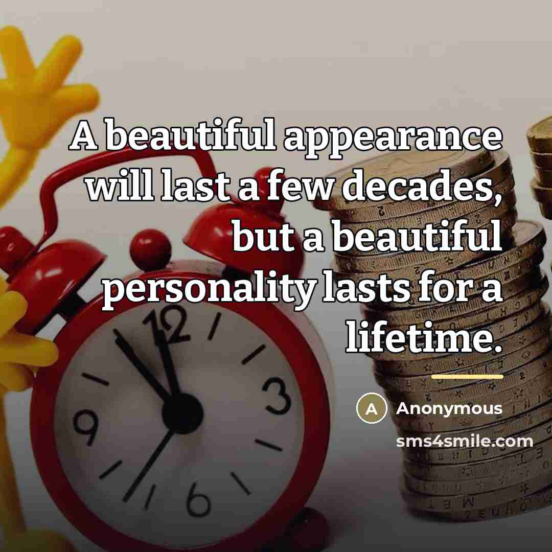 “A beautiful appearance will last a few decades, but a…” quote by Anonymous