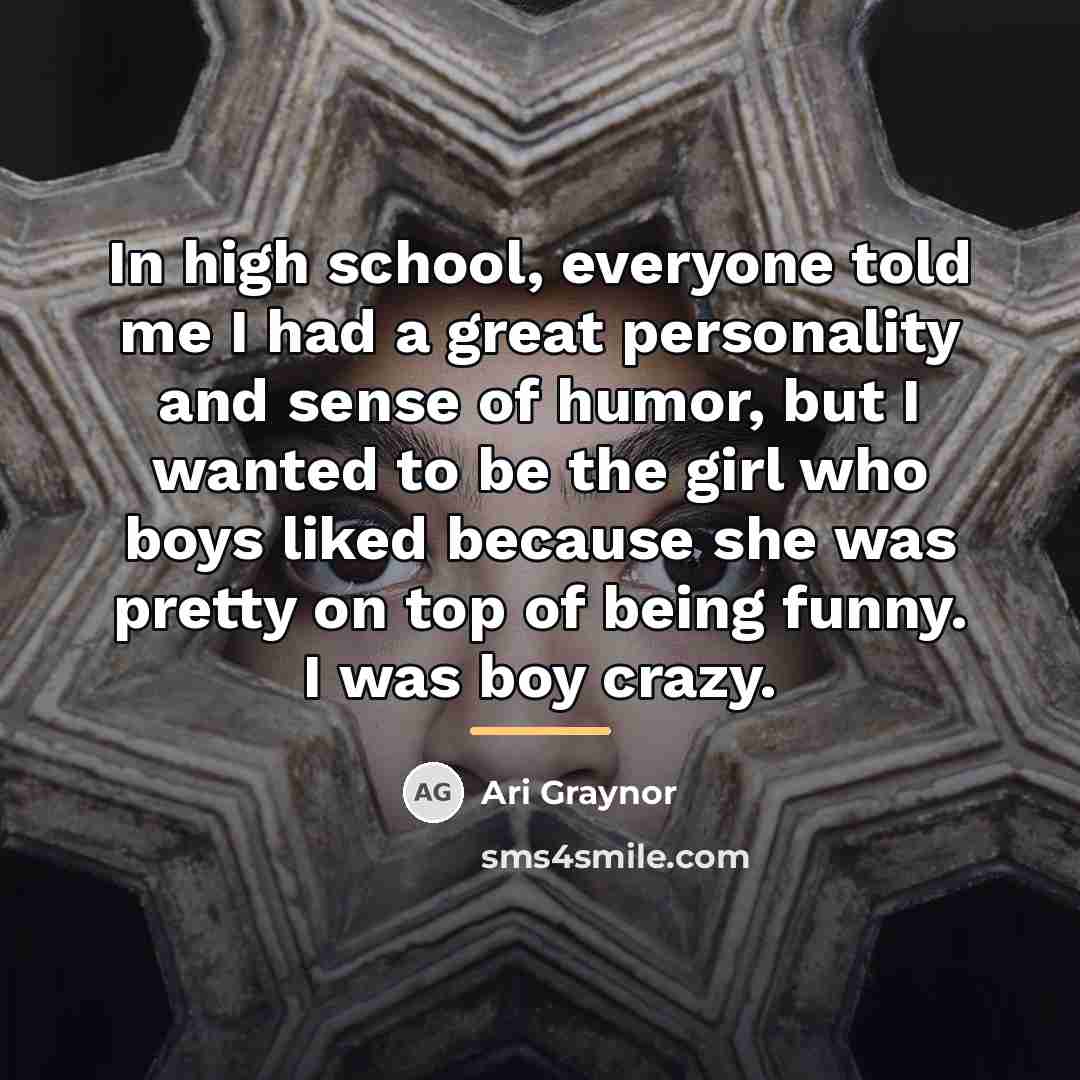 “In high school, everyone told me I had a great…” quote by Ari Graynor