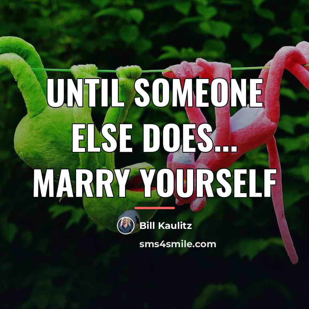 “Until someone else does... marry yourself…” quote by Bill Kaulitz