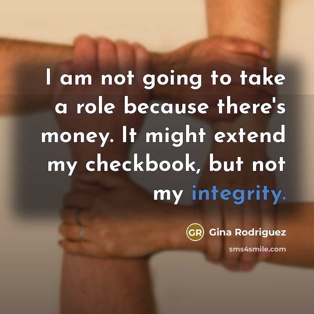 “I am not going to take a role because there's…” quote by Gina Rodriguez