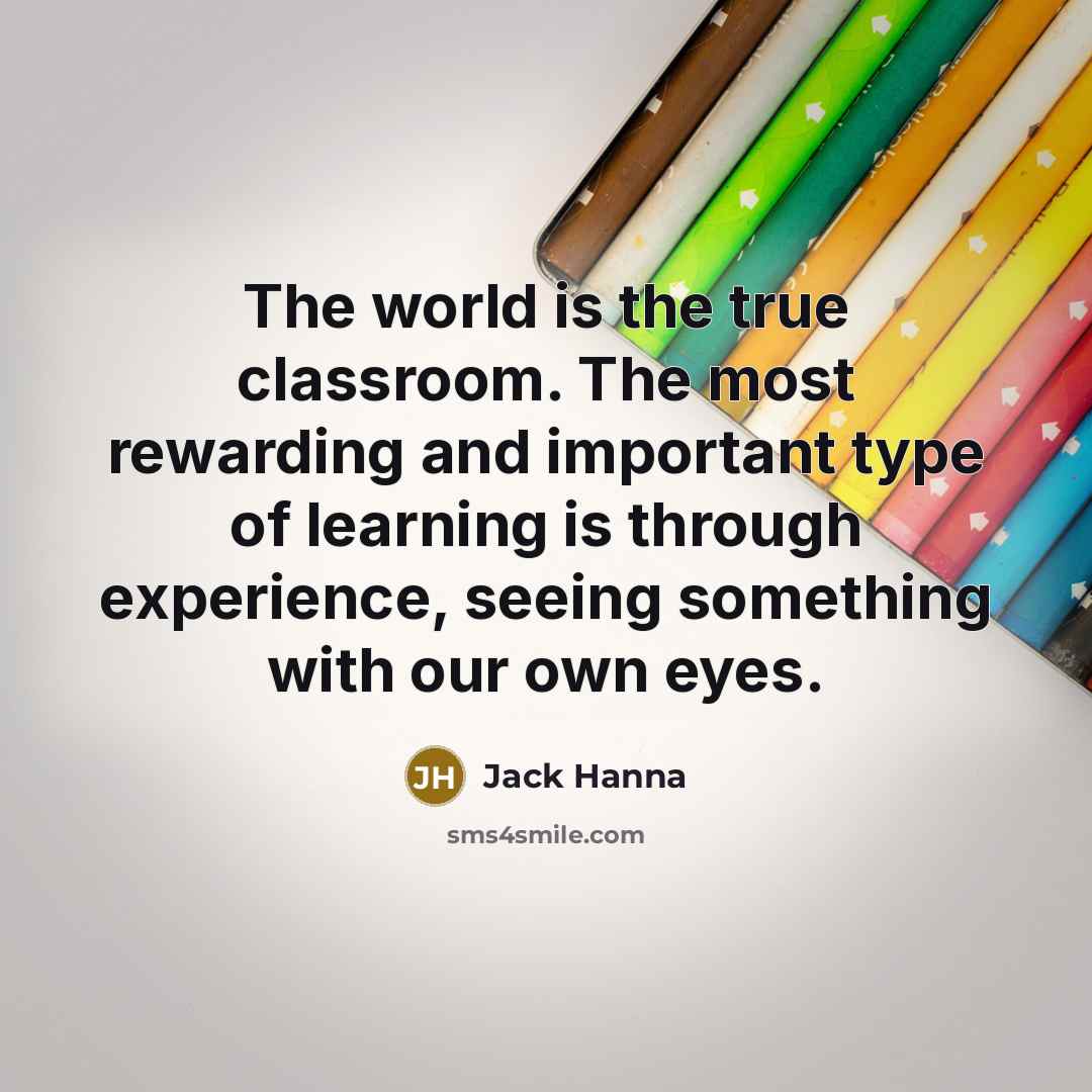 “The world is the true classroom. The most rewarding and…” quote by Jack Hanna
