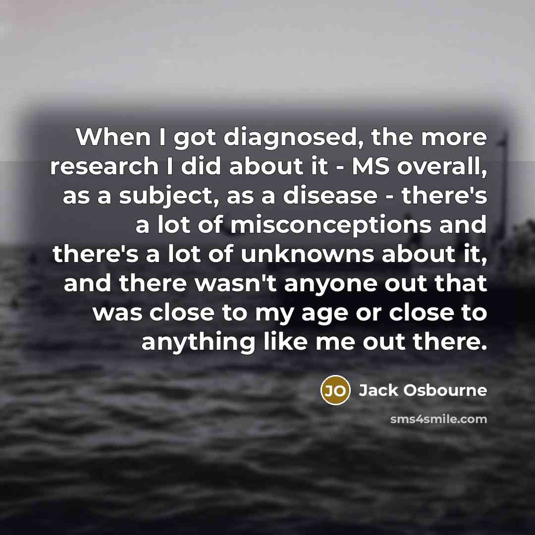 “When I got diagnosed, the more research I did about…” quote by Jack Osbourne