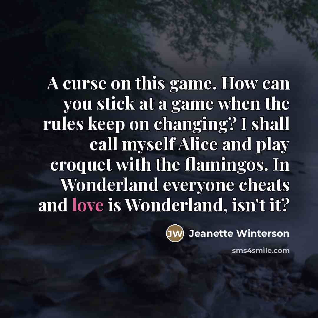 “A curse on this game. How can you stick at…” quote by Jeanette Winterson
