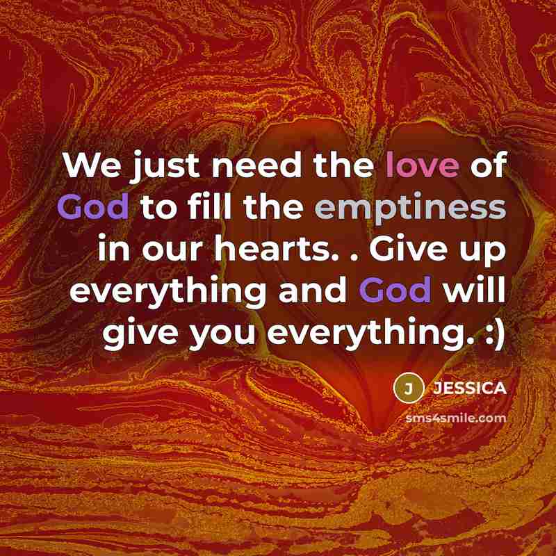 “We just need the love of God to fill the…” quote by JESSICA