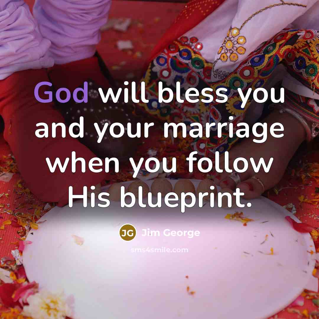“God will bless you and your marriage when you follow…” quote by Jim George