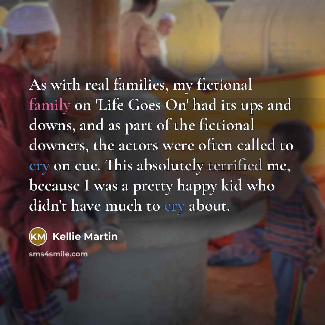 “As with real families, my fictional family on 'Life Goes…” quote by Kellie Martin