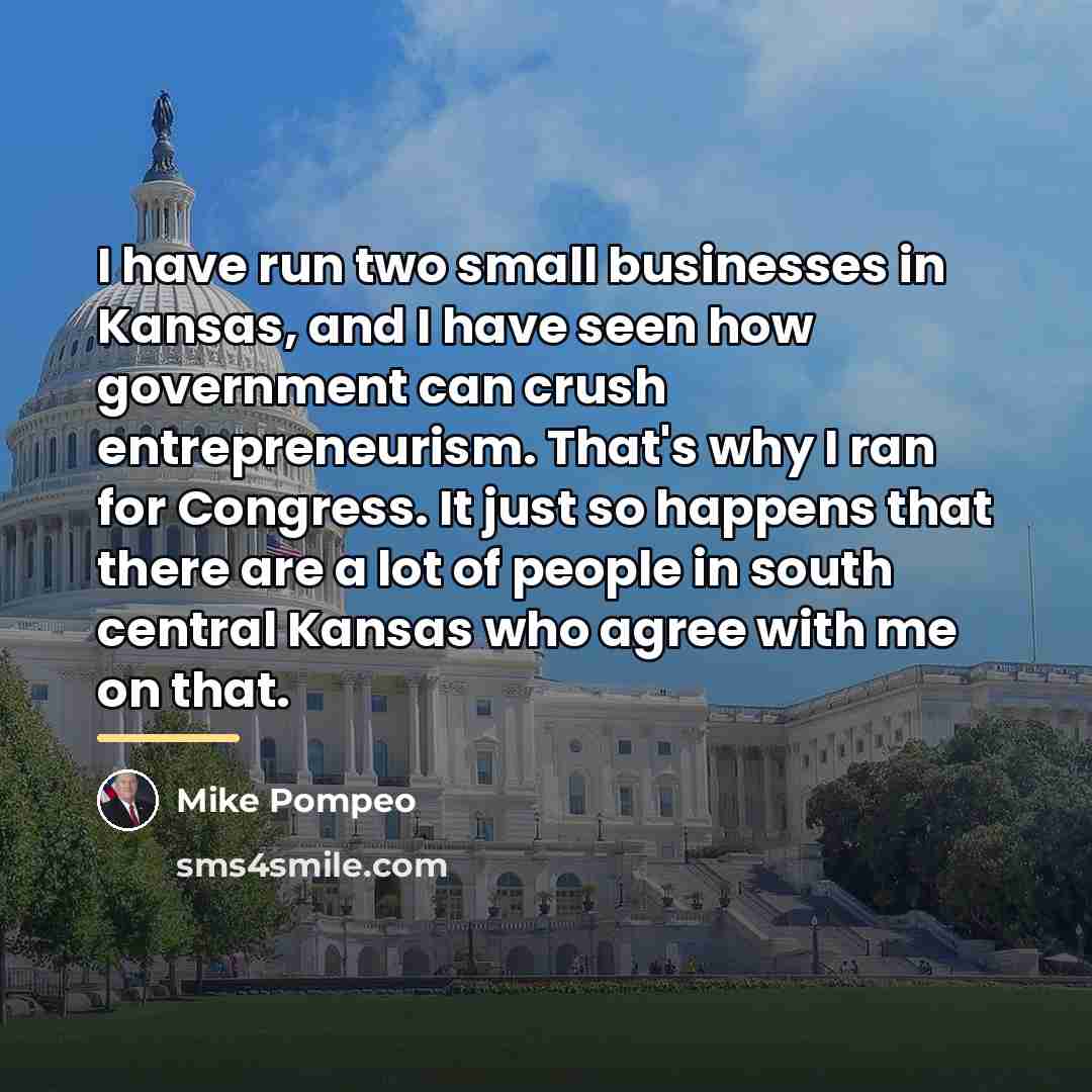 “I have run two small businesses in Kansas, and I…” quote by Mike Pompeo