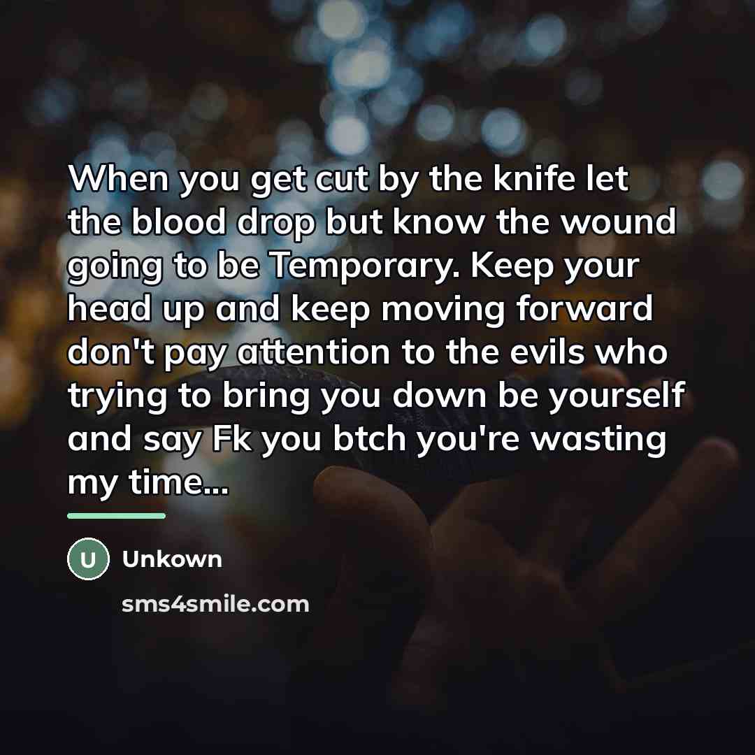 “When you get cut by the knife let the blood…” quote by Unkown