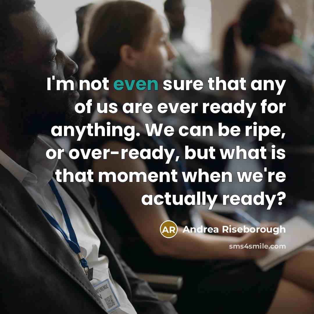 “I'm not even sure that any of us are ever…” quote by Andrea Riseborough