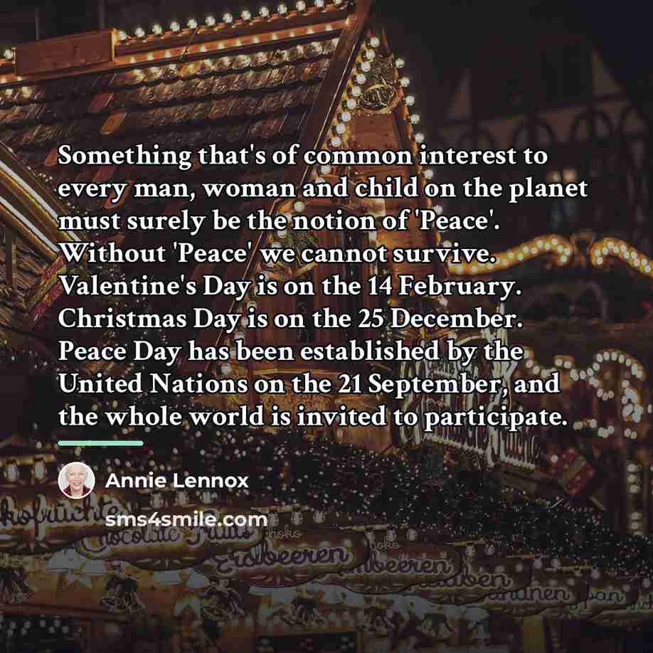 “Something that's of common interest to every man, woman and…” quote by Annie Lennox
