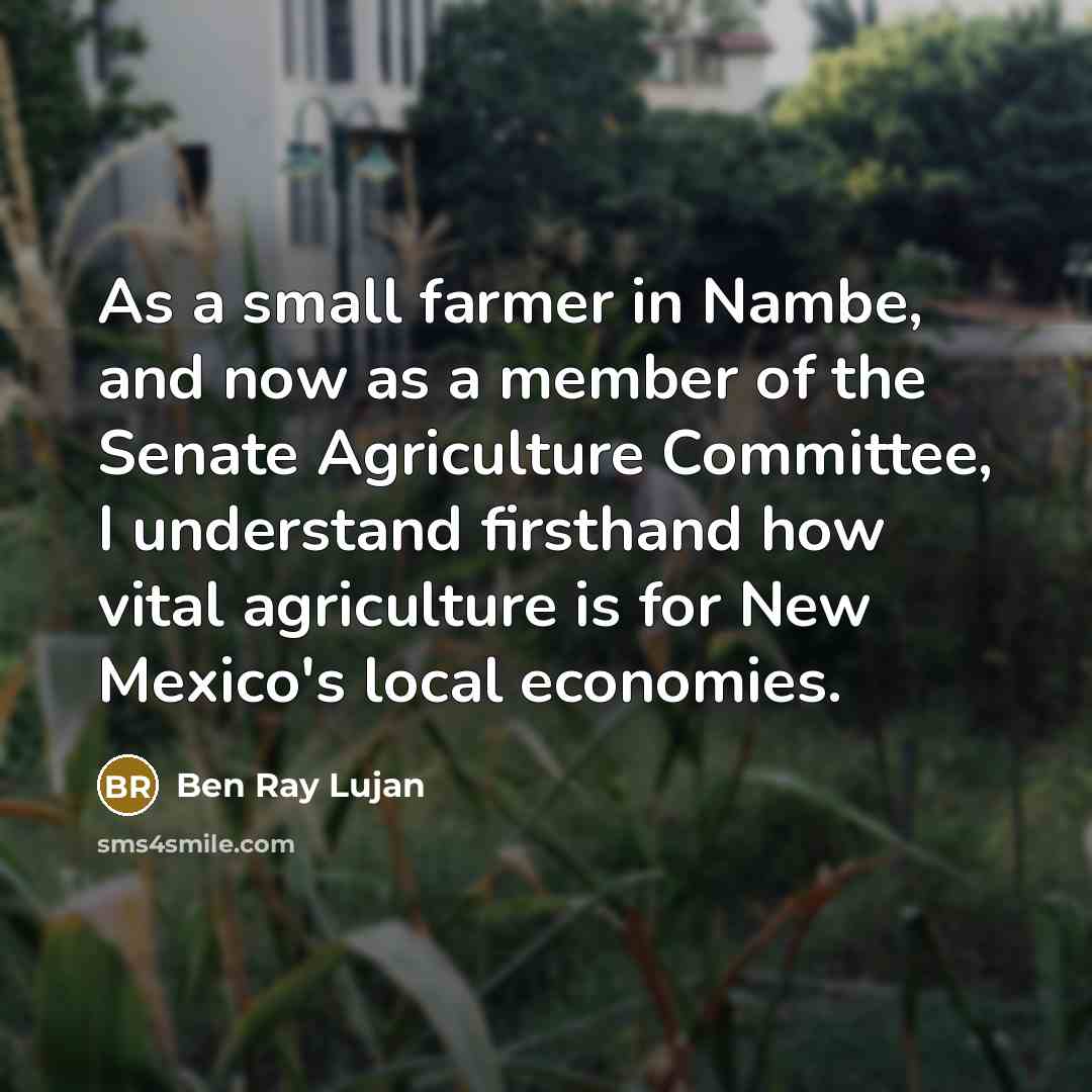 “As a small farmer in Nambe, and now as a…” quote by Ben Ray Lujan