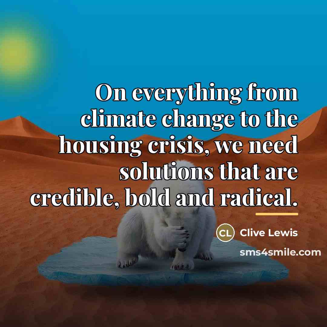 “On everything from climate change to the housing crisis, we…” quote by Clive Lewis
