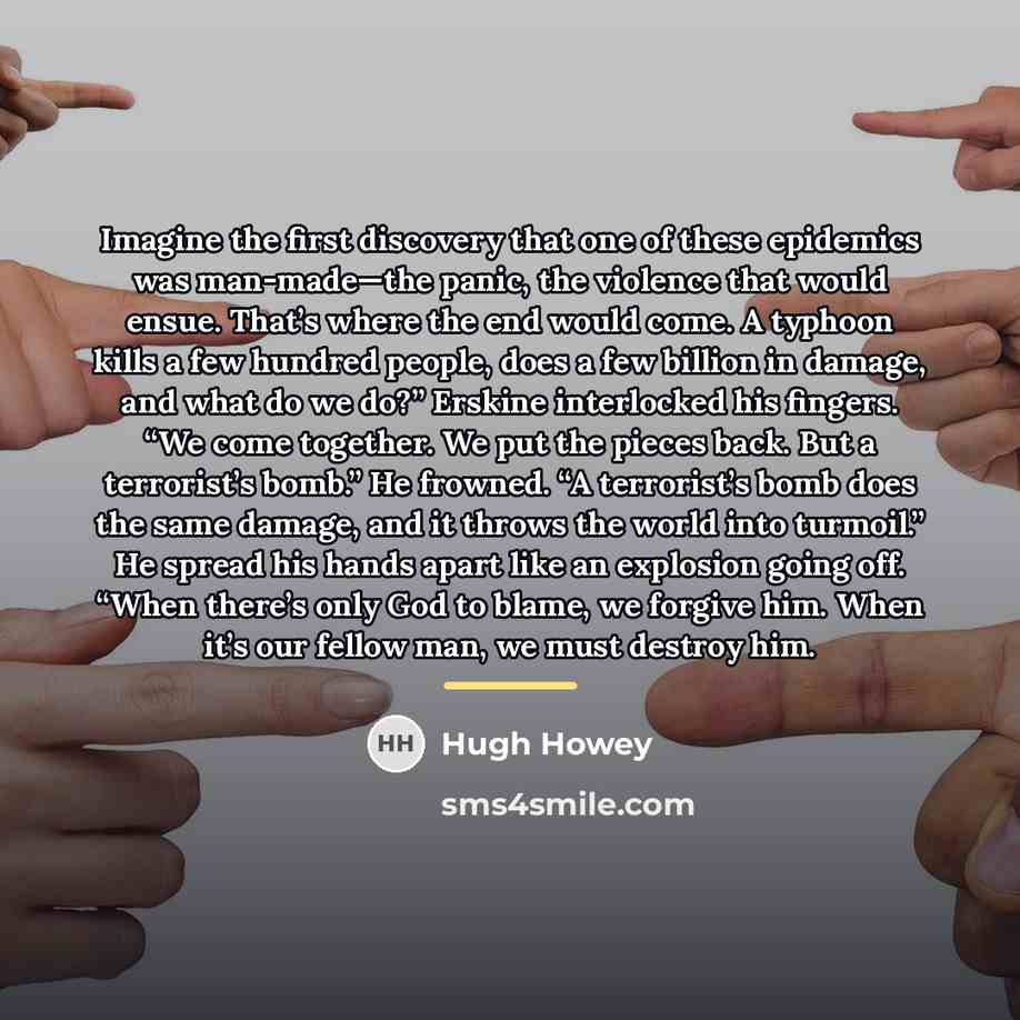 “Imagine the first discovery that one of these epidemics was…” quote by Hugh Howey
