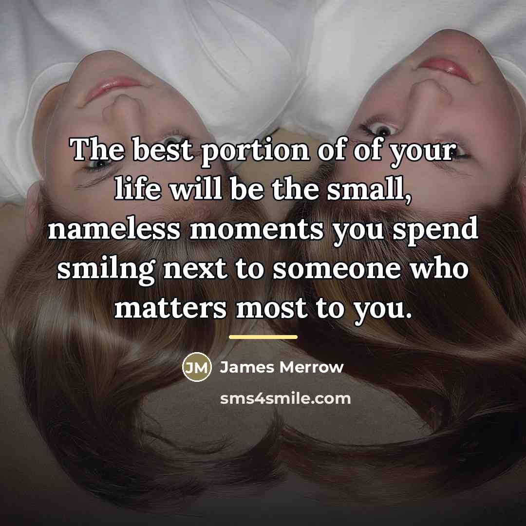 “The best portion of of your life will be the…” quote by James Merrow