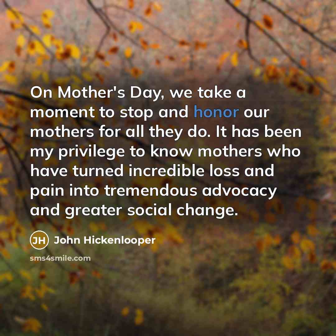 “On Mother's Day, we take a moment to stop and…” quote by John Hickenlooper