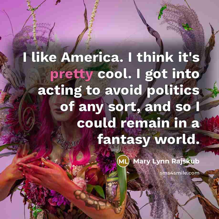 “I like America. I think it's pretty cool. I got…” quote by Mary Lynn Rajskub