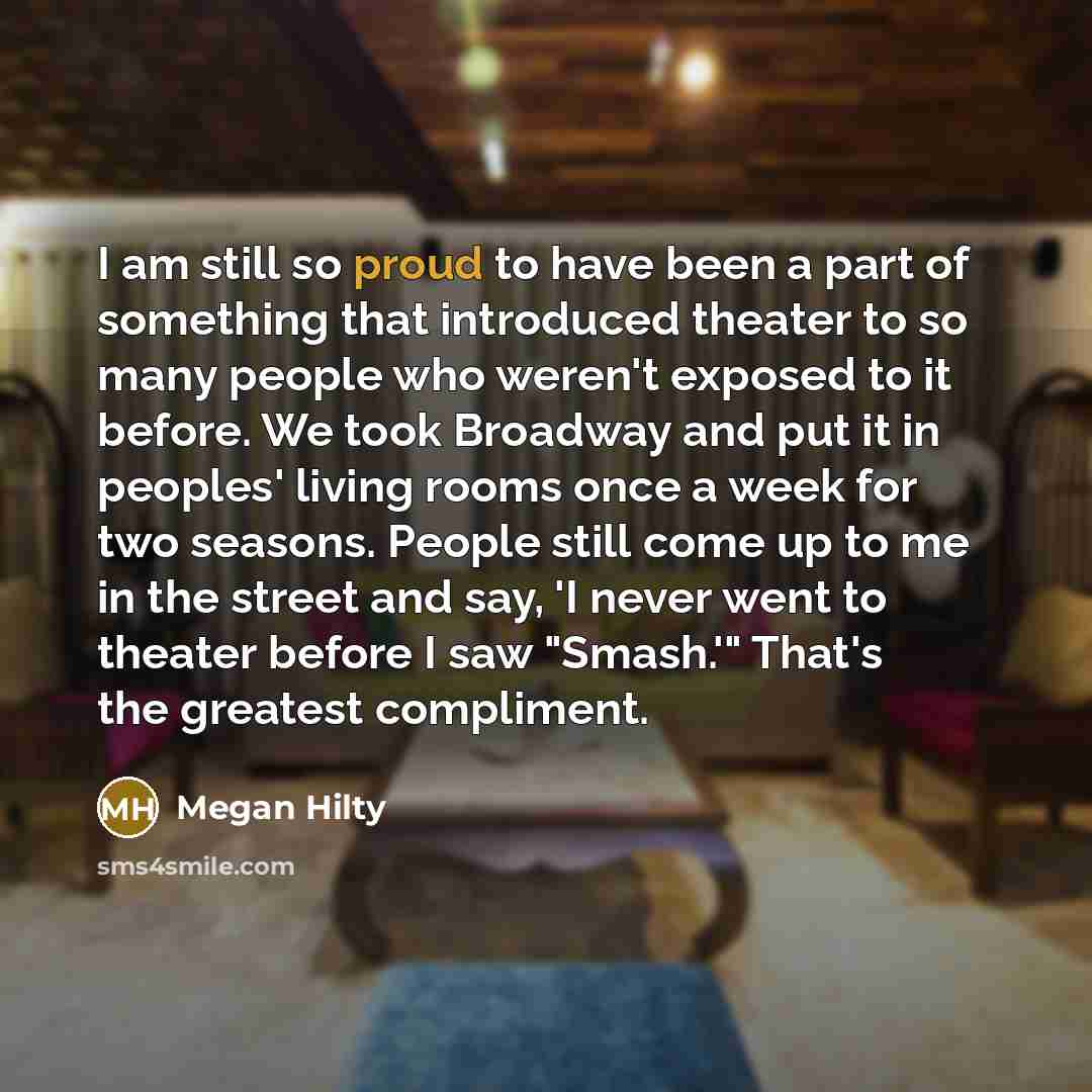 “I am still so proud to have been a part…” quote by Megan Hilty