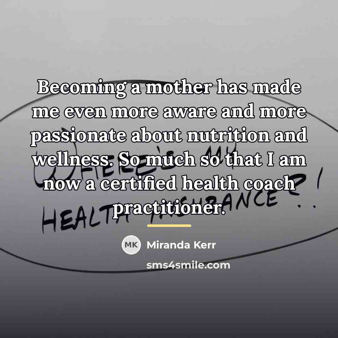 “Becoming a mother has made me even more aware and…” quote by Miranda Kerr