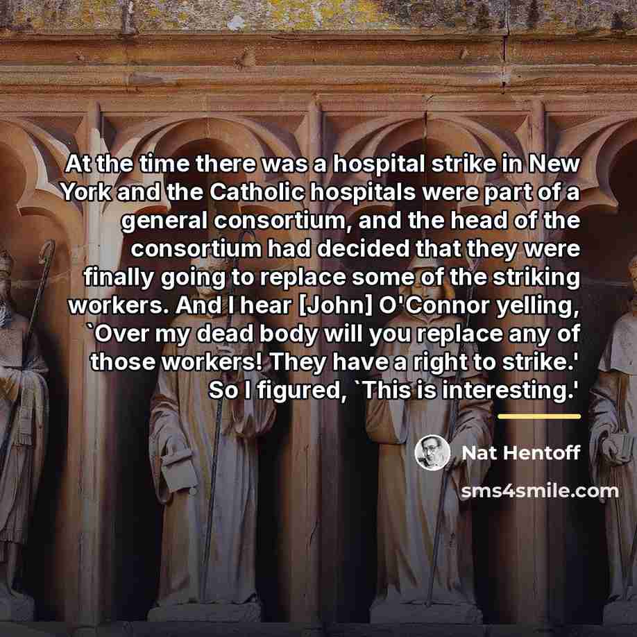 “At the time there was a hospital strike in New…” quote by Nat Hentoff