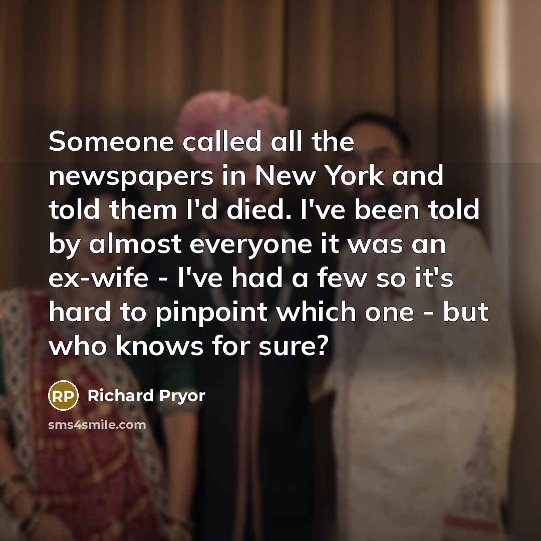 “Someone called all the newspapers in New York and told…” quote by Richard Pryor