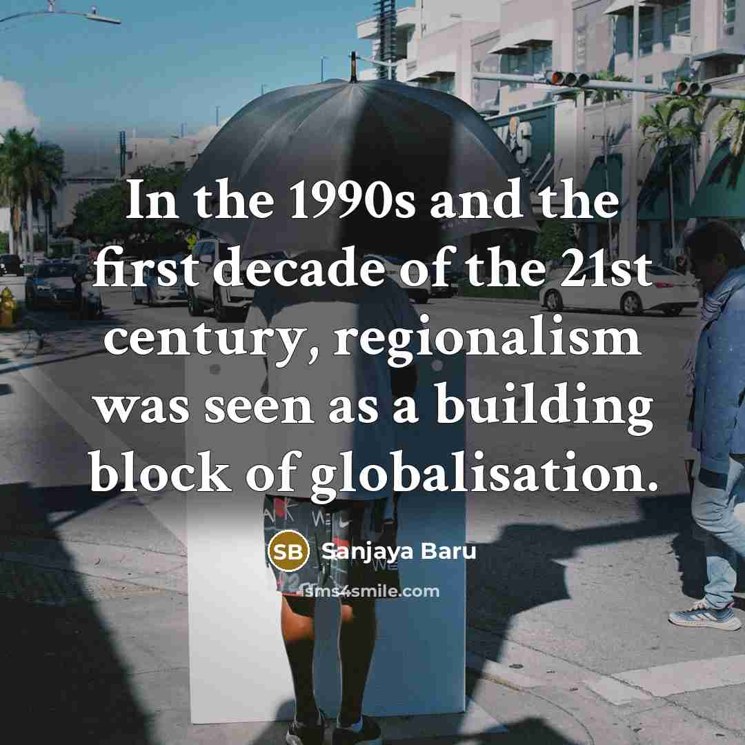 “In the 1990s and the first decade of the 21st…” quote by Sanjaya Baru