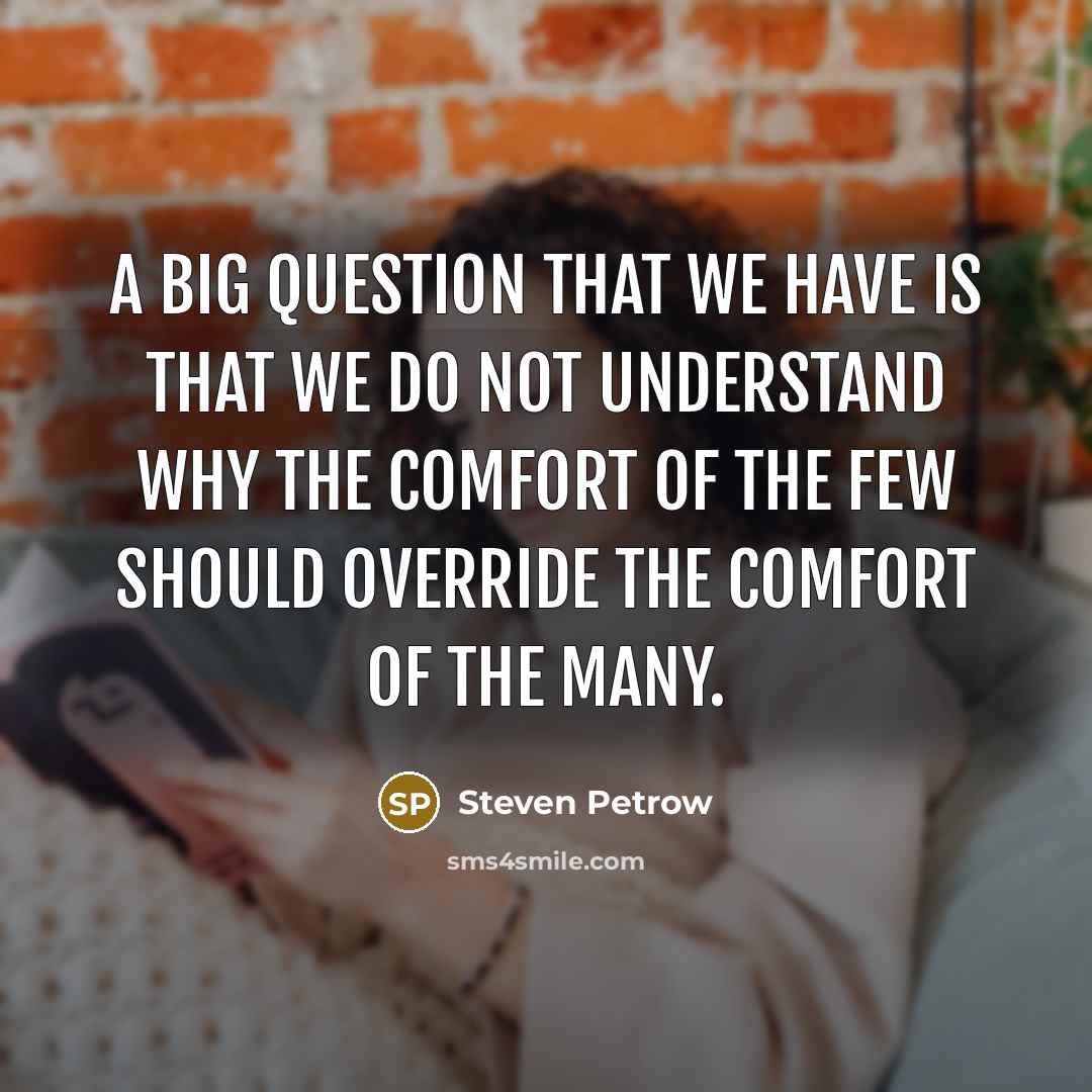 “A big question that we have is that we do…” quote by Steven Petrow
