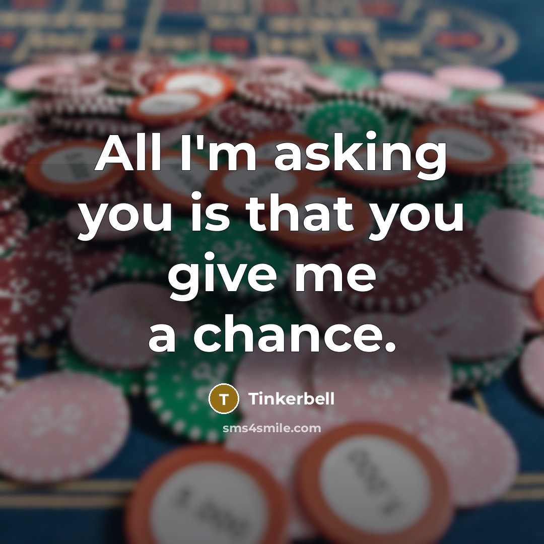 “All I'm asking you is that you give me a…” quote by Tinkerbell