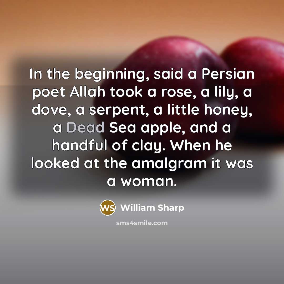 “In the beginning, said a Persian poet Allah took a…” quote by William Sharp